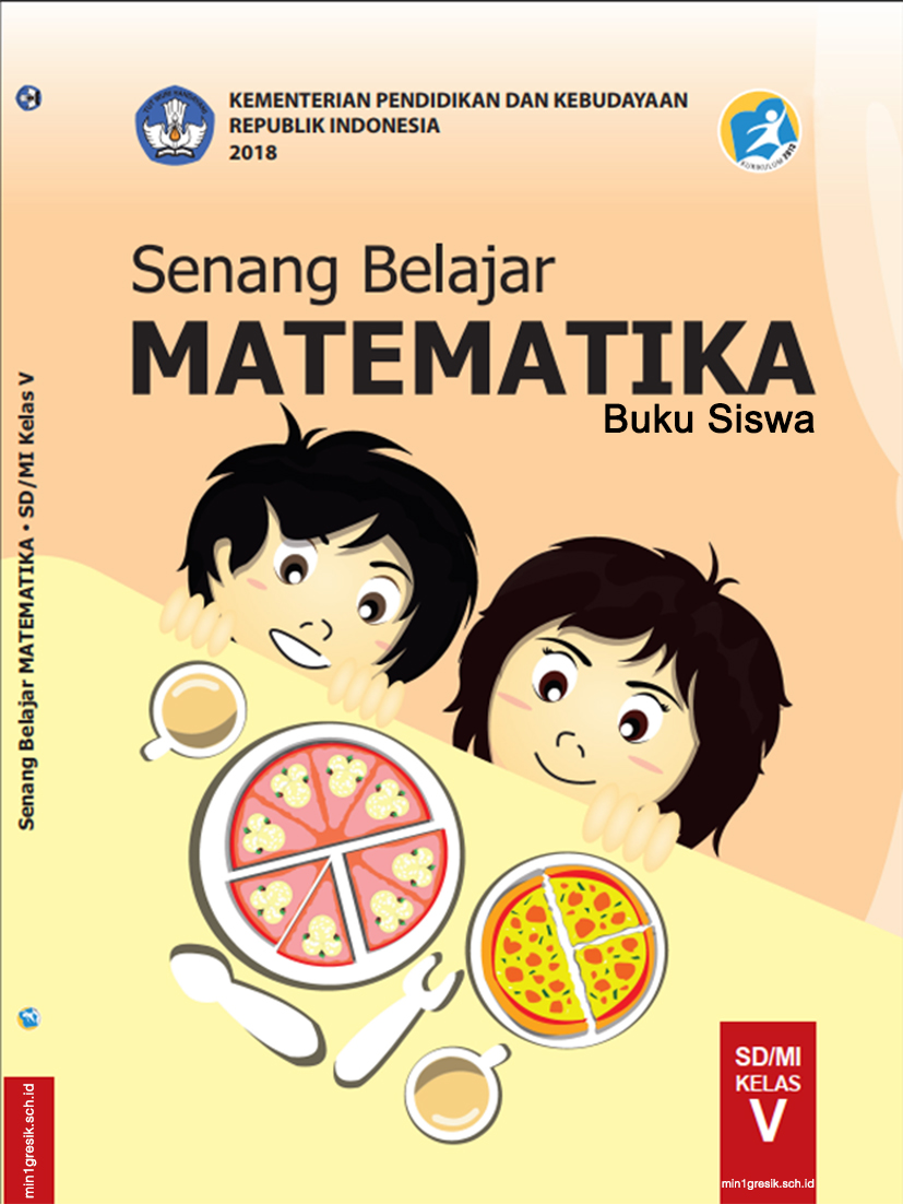 Buku Siswa Mata Pelajaran Matematika Untuk Kelas 5 Sd Mikurikulum 2013 Edisi Revisi Tahun 2018 Min 1 Gresik