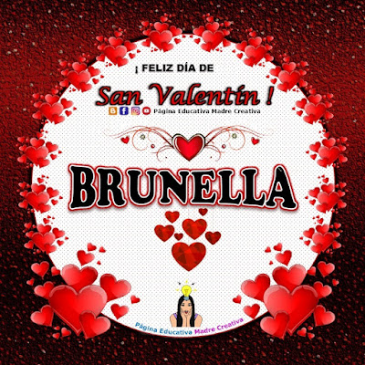 Feliz Día de San Valentín - Nombre Brunella