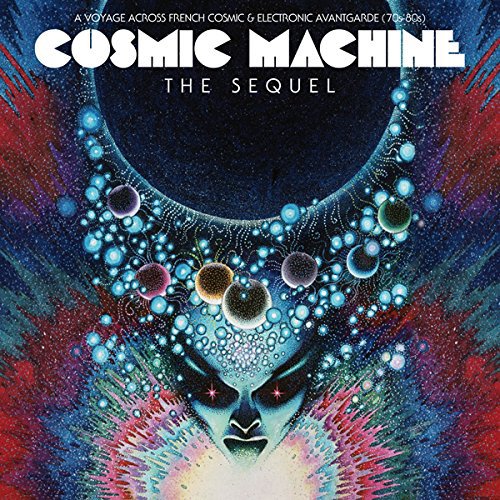 cosmic machine, the sequel cosmic machine, golden rules, francis lai, young freedom, compilation electro, uncle o, a voyage through french cosmic, electronic avant garde