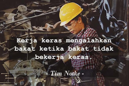 Kata Kata Motivasi Kerja Keras