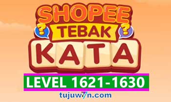 Tebak Kata Shopee Level 1623 1624 1625 1626 1627 1628 1629 1630 1621 1622