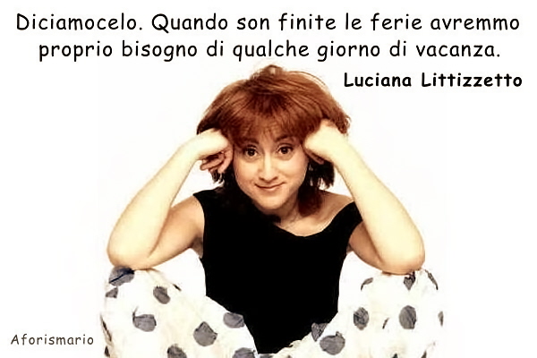 Aforismi Luciana Littizzetto - luciana littizzetto frasi uomini