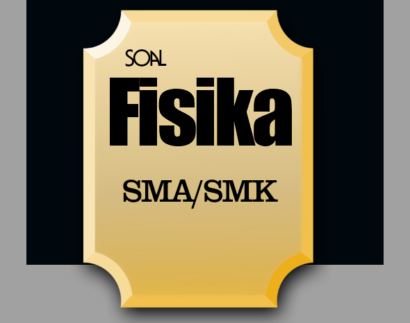 Soal Fisika Kelas X Smk Semester 1 Dan Jawabannya