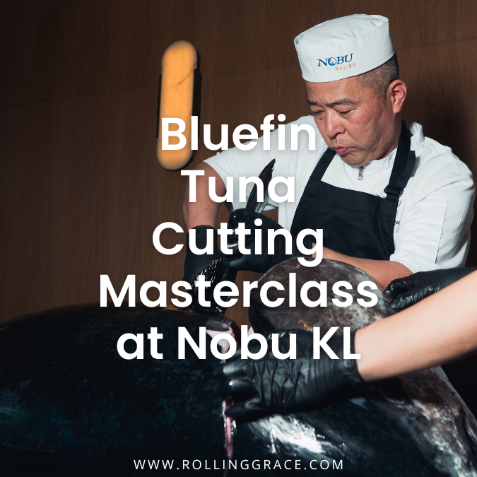 Bluefin Tuna Cutting Masterclass at Nobu KL