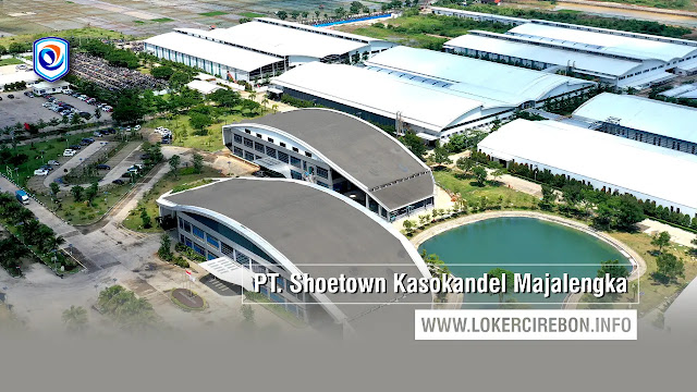 Lowongan Kerja PT. Shoetown Kasokandel Indonesia