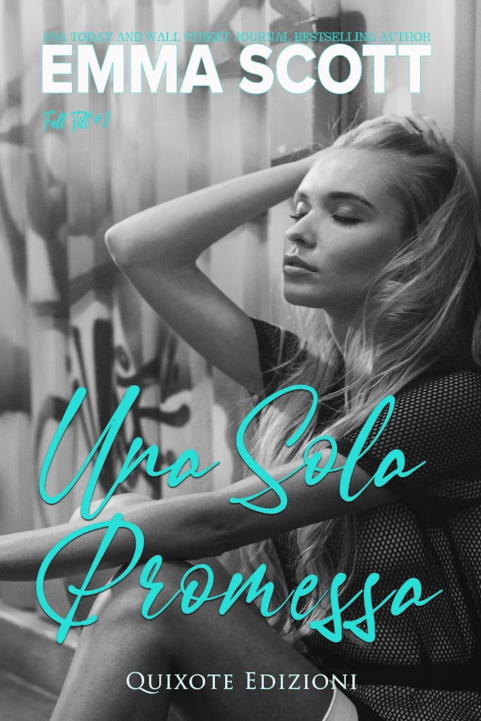 [SEGNALAZIONE ]-  UNA SOLA PROMESSA- FULL TIT#2- EMMA SCOTT