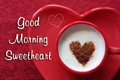 Good Morning Quotes For Friends: good morning sweetheart