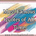 Top 10+ Most Famous Quotes Of All Time : Motivational Quotes for Students