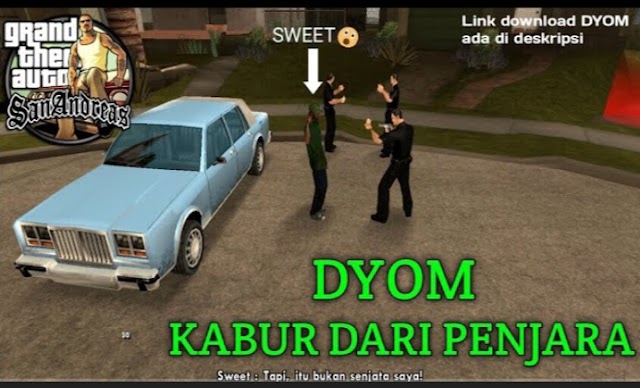 DYOM Android - Sweet Kabur Dari Penjara (ANDROID/PC)