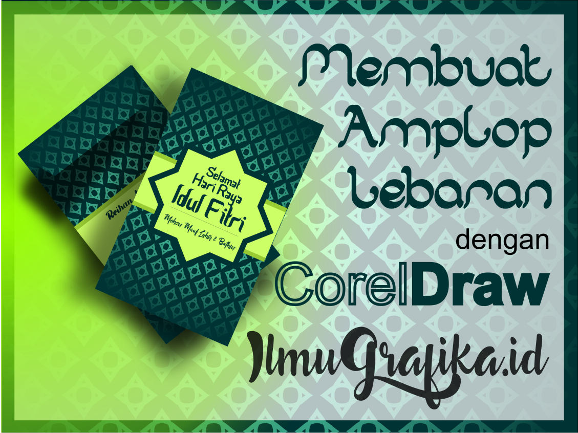 Ayo! Buat Desain Keren Amplop Lebaran Sendiri ~ Ilmugrafika.id