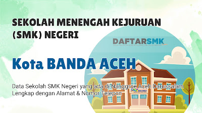 Daftar SMK Negeri di Kota Banda Aceh