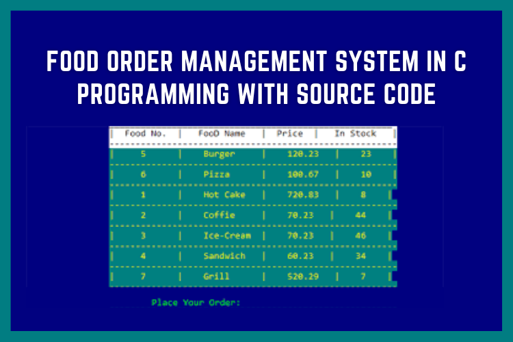 food ordering system in c github,write a program to place an order from the restaurant menu in c,c projects with source code,simple food ordering system c,c program for restaurant menu,data structure food order management system,c programming source code pdf,project report on restaurant management system in c,C programming C language C code C project C programming language C programming tutorial C programming for beginners C programming examples C programming exercises C programming tips C programming challenges C programming concepts C programming techniques C programming fundamentals C programming best practices,source code,free source code,c projects with source code,c source code,pattern programs source codes,c project with source code,download c project source code,c projects with source code github,c source code to excutable file all steps,c language project with source code,hangman game system c with source code,c programming project with source code,windows xp source code,source code explained,source code kya hota ha,c projects for beginners with source code