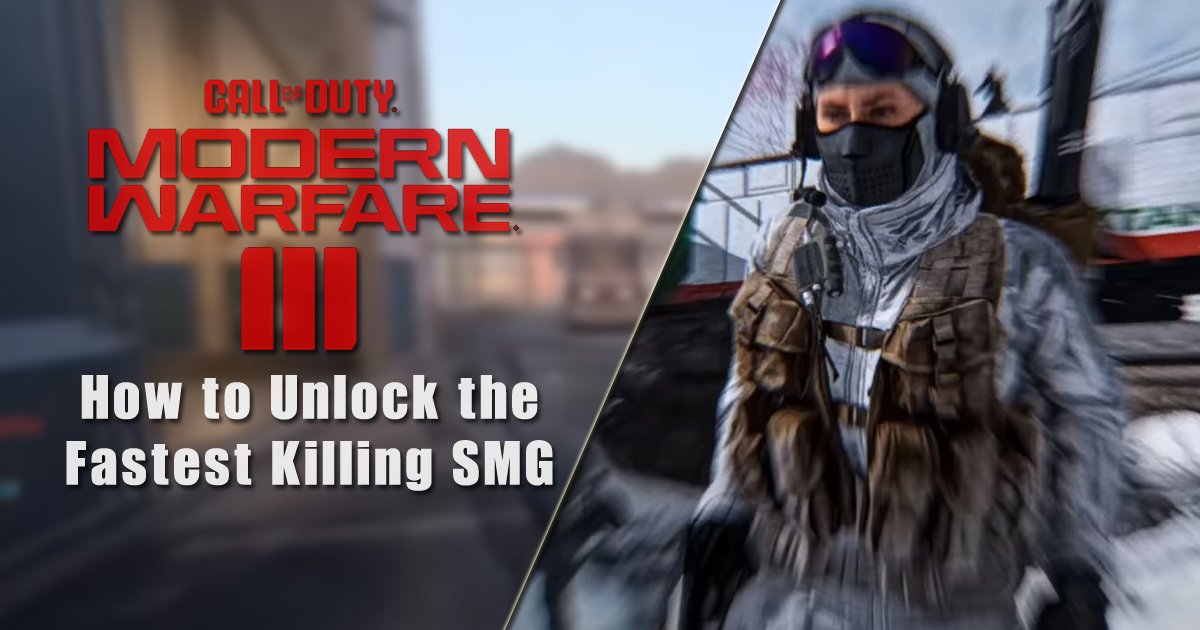 How to Unlock the Fastest Killing SMG in COD MW3?