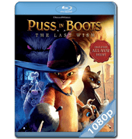 GATO CON BOTAS: EL ÚLTIMO DESEO (2022) BRRIP 1080P HD MKV ESPAÑOL LATINO