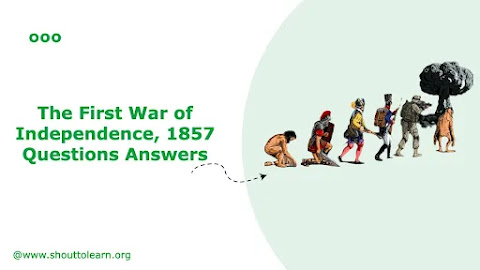 The First War of Independence, 1857 Questions Answers | ICSE History