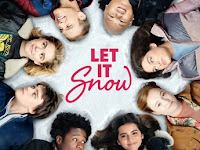Let It Snow - Innamorarsi sotto la neve 2019 Streaming Sub ITA