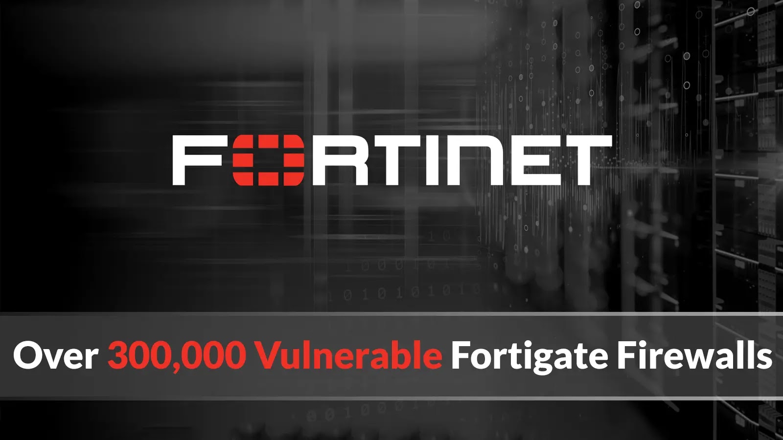 Fortinet Firewalls Bug