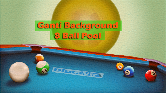 Cara Mengganti Tampilan Background Game 8 Ball Pool Agar Terlihat Fresh