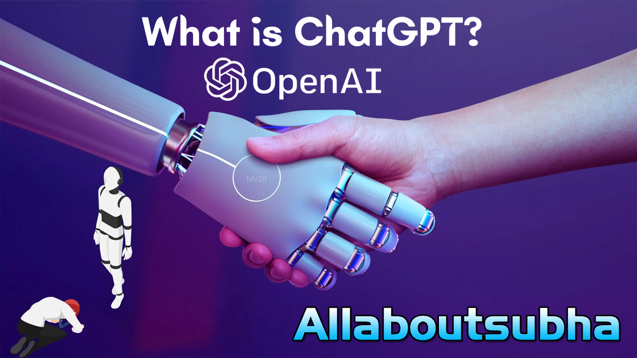 What is chatgpt - Is ChatGPT free? - How to use chat GPT - Allaboutsubha