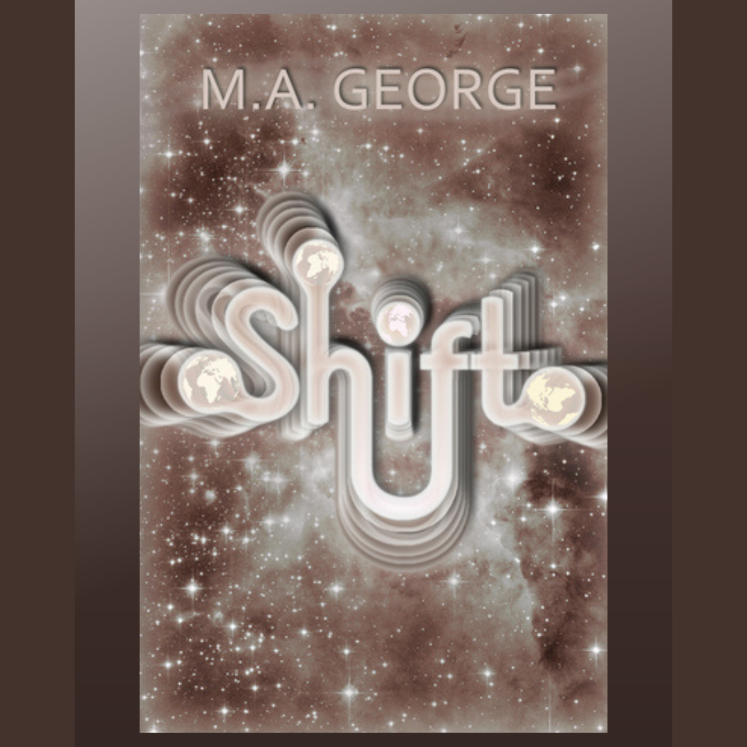 cover for Shift by M.A. George