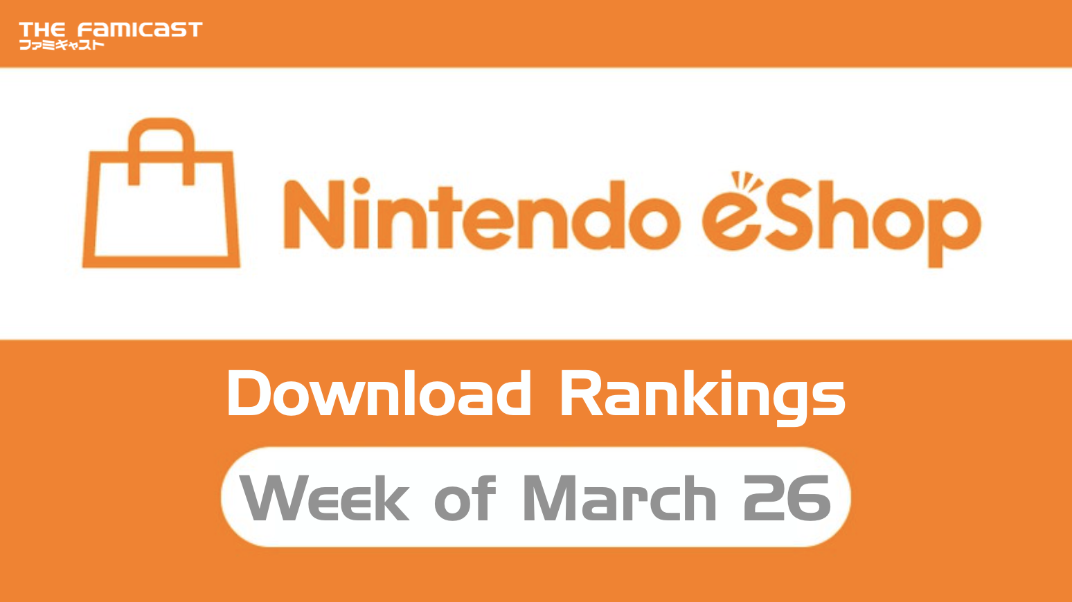 Japan Top 10 Weekly eShop Ranking | March 26, 2021