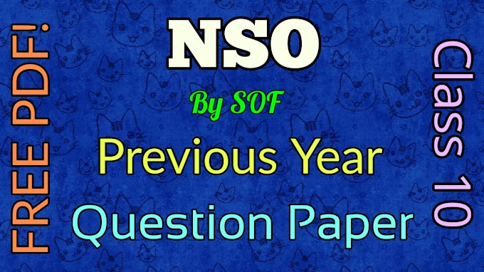 NSO Class 10 Previous Year Question Paper PDF to download for free!
