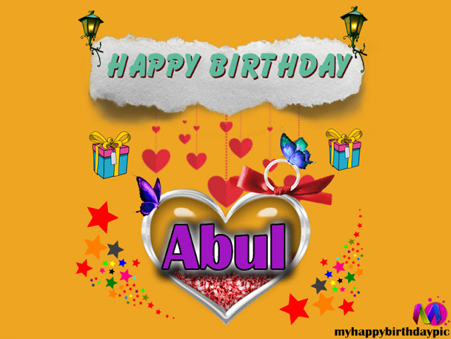 Happy Birthday Abul - Happy Birthday To You