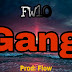 Fw10 - Gang [2020 DOWNLOAD MP3] 