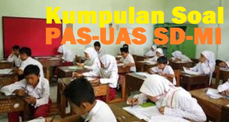 Latihan Soal Pas Semeter 1 Kelas 6 Sd/Mi Tema 1, 2, 3, 4, 5 Dan Kunci Jawaban Tahun Pelajaran 2022-2023