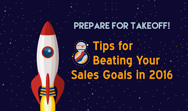 8 Tips for Beating Your Sales Goals in 2016