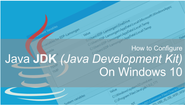  Beginilah Cara Install Dan Setting Java SE Development kit (JDK) pada Windows 10. Lengkap 