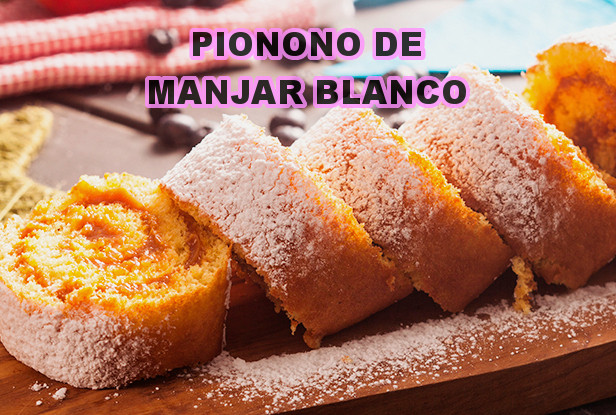 Pionono de Manjar Blanco - Receta Fácil 