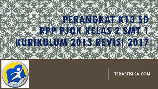 RPP PJOK SD/MI Kelas 2 Kurikulum 2013 Revisi 2017