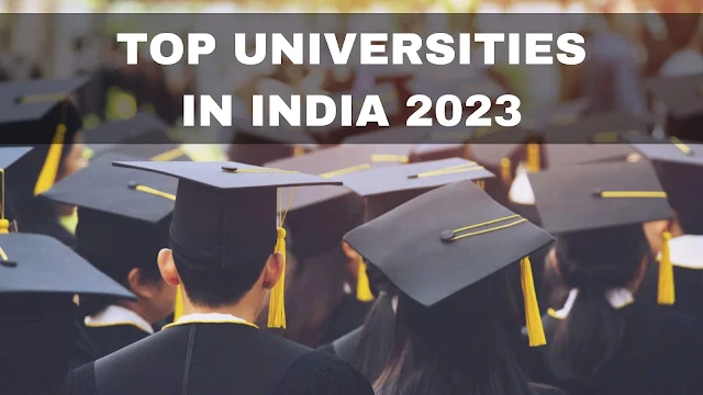 Top 10 Universities in India 2023 Rank List