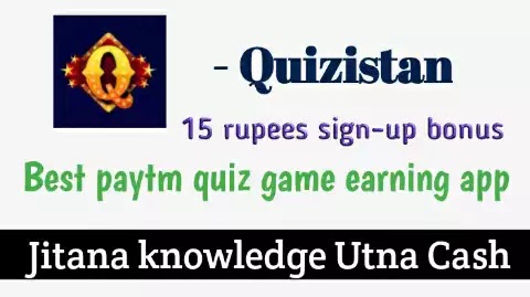 Quizistan : play quiz and earn free Paytm cash daily - everybody wins