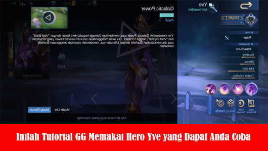 Inilah Tutorial GG Memakai Hero Yve yang Dapat Anda Coba