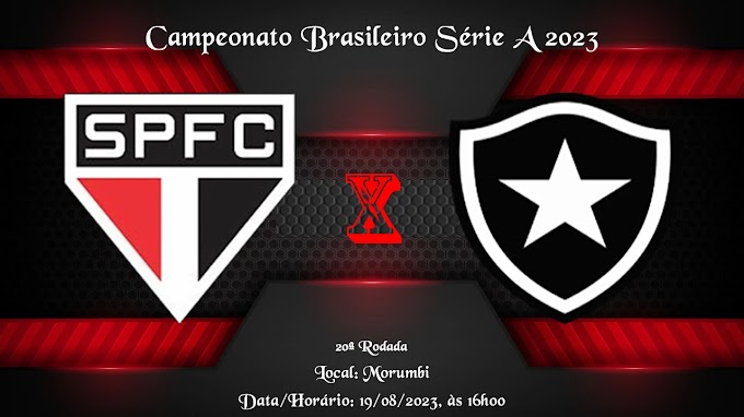  Assistir São Paulo x Botafogo ao vivo grátis online 19/08/2023 grátis