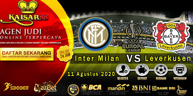 Prediksi Bola Terpercaya Liga Europa Inter Milan vs Bayer Leverkusen 11 Agustus 2020