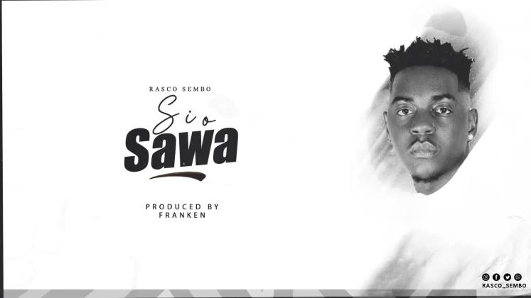Download Audio Mp3 | Rasco sembo – Sio Sawa