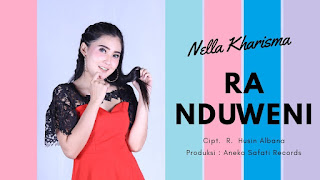 Nella Kharisma - Ra Nduweni Mp3 Download Lagu Gratis