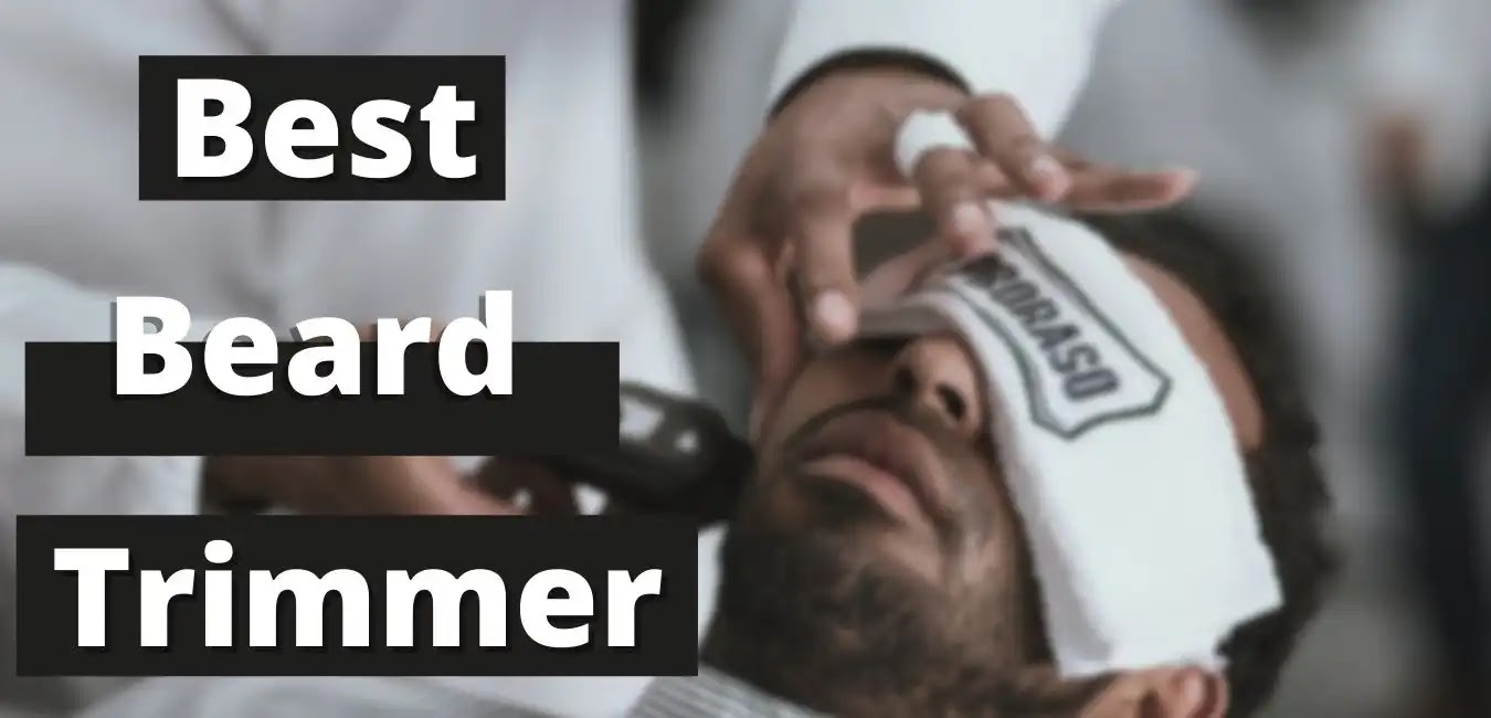 The 5 Best Beard Trimmers That Will Make You Look Awesome