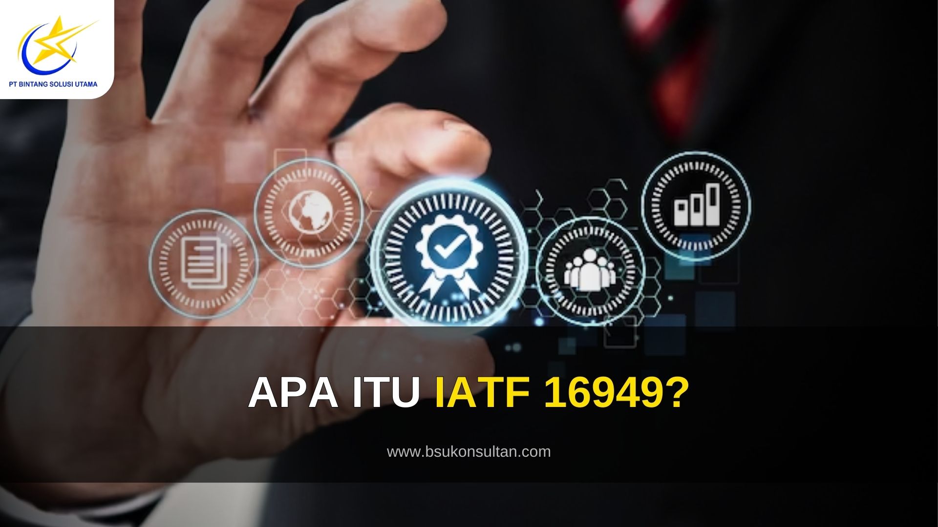 Apa itu IATF 16949?