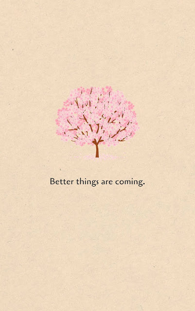 Inspirational Motivational Quotes Cards #7-23 Better things are coming. 