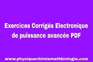 Exercices Corrigés Electronique de puissance avancée PDF