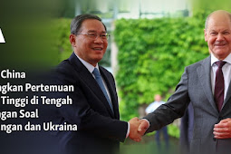 Jerman & China Gelar Pertemuan Tingkat Tinggi di Tengah Ketegangan Soal Perdagangan dan Ukraina