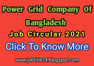 Power Grid Company of Bangladesh limited Job Circular 2021,PGCB Job Circular 2021,PGCB,PGCB teletalk,Power Grid Company of Bangladesh,Power Grid,PGCB bd
