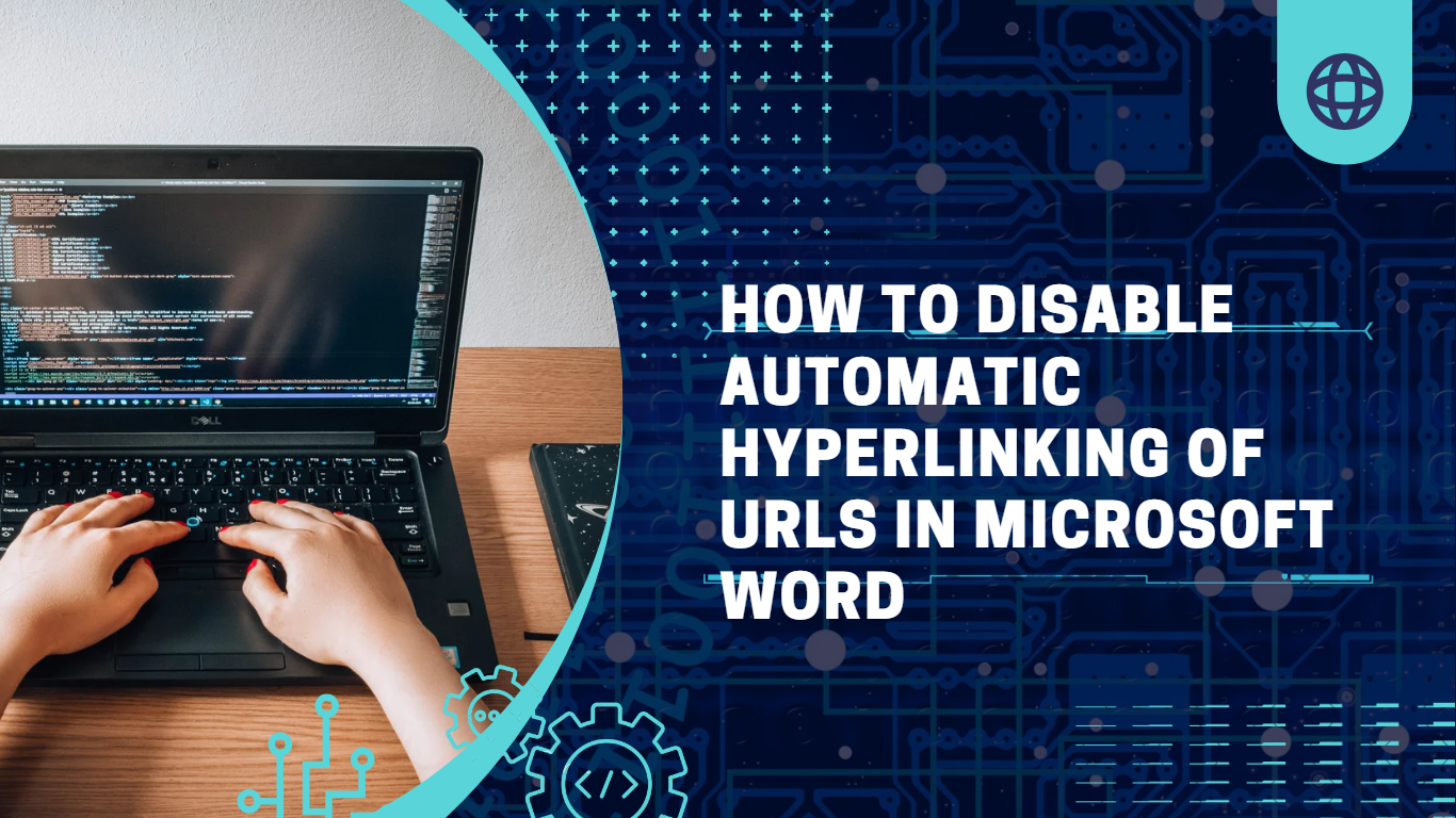 How to Disable Automatic Hyperlinking of URLs in Microsoft Word