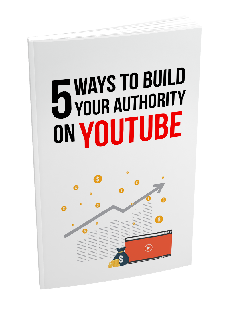 5 Ways To Build Your Authority On YouTube