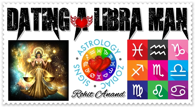 Dating a Libra Zodiac Man Astrologer's Tips Advice On Compatibility