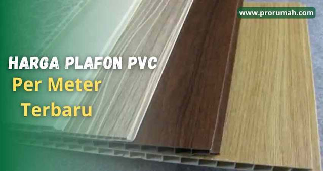 Harga Plafon PVC Terbaru